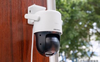 轻松实现户外全方位监控,海康威视3Q140 4G监控球机评测 轻松实现户外全方位监控,海康威视3Q140 4G监控球机评测